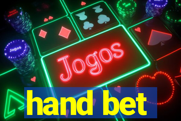 hand bet